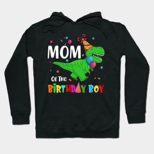 Mom Of The Birthday Boy Dinosaur Party Hoodie